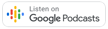 Listen on Google Podcasts